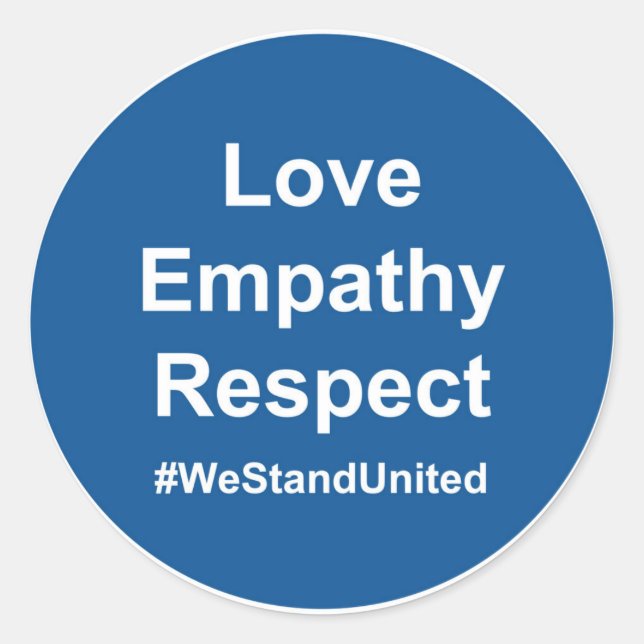 Sticker Rond Amour empathie Respect #WeStandUnited (Devant)