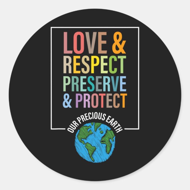 Sticker Rond Amour Respect Préserver Protéger Notre Précieuse T (Devant)