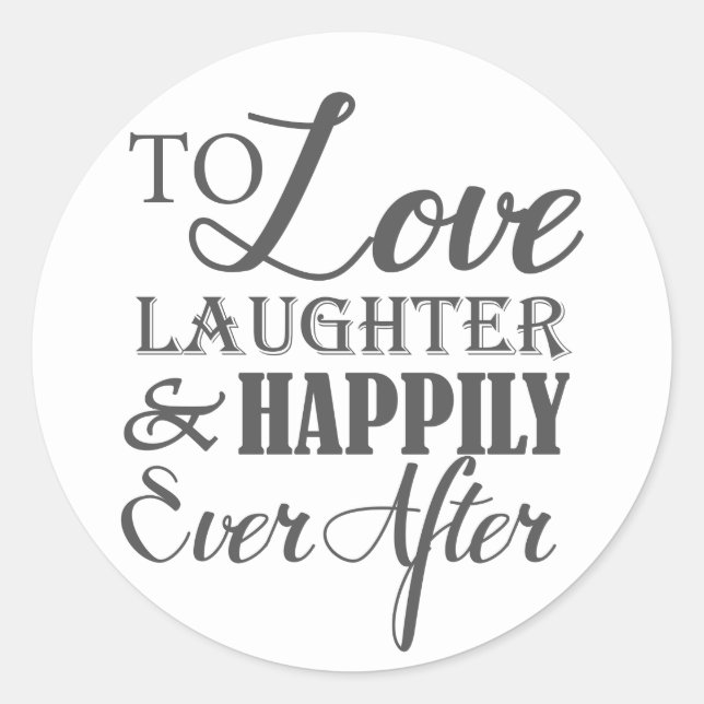 Sticker Rond Amour Rire Heureusement Jamais Après Mariage (Devant)
