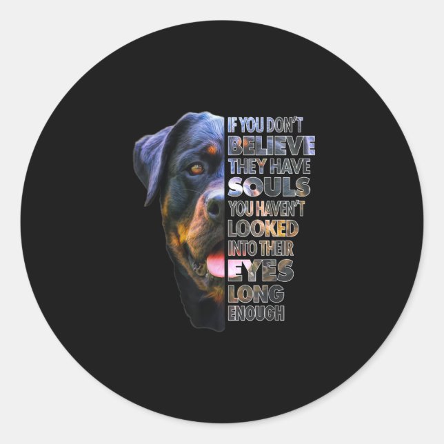 Sticker Rond Amoureux des chiens Rottweiler Soul I Love Rotties (Devant)
