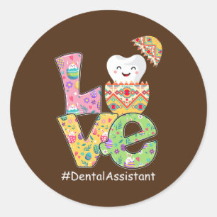 Sticker Rond AMOVE Dental Assistant Dentiste Drôle DENTE DENTE