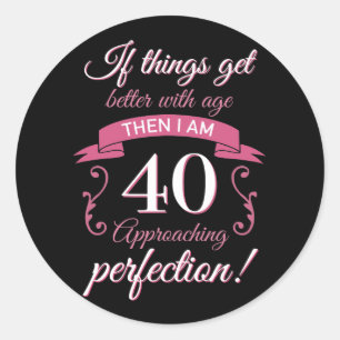 Sticker Rond Amusant 40ème anniversaire 'Perfection'