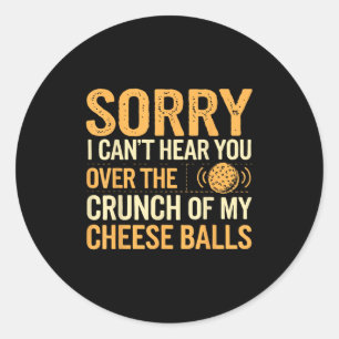 Sticker Rond Amusant boule de fromage ne peut pas vous entendre