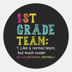Sticker Rond Amusant Équipe 1ère Classe Comme Normal Mais Glaci