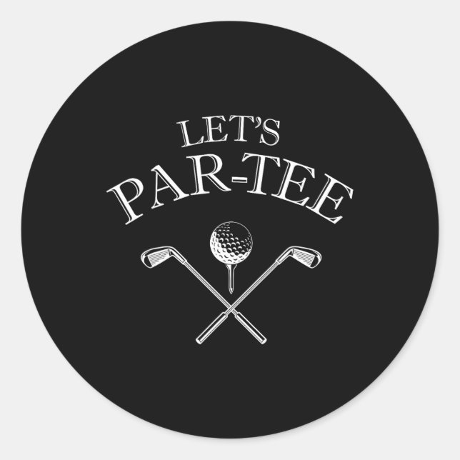 Sticker Rond Amusant Golf Let's Par-tee Let's Par Tee 2 (Devant)