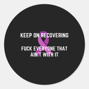 Sticker Rond Amusant Inspirational Drug Recovery Mois Overdose 
