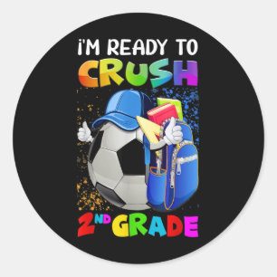 Sticker Rond Amusant Je suis prêt à écraser la 2e rentrée des c