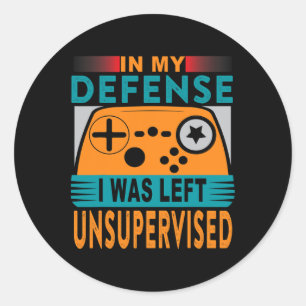 Sticker Rond Amusant Joueur J'Ai Été Laissé Sans Surveillance