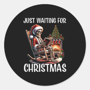 Sticker Rond Amusant Juste En Attente De Noël Skeleton Hallowee