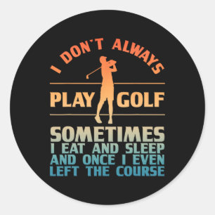 Sticker Rond Amusante Conception De Golf Pour Hommes Femmes Jou