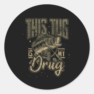 Sticker Rond Amusante Idée Cadeau Pêcheur Ce Tug Est Ma Drogue 