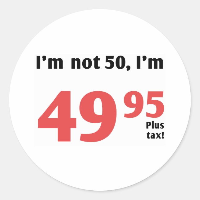 Sticker Rond Amusants 50e anniversaire plus taxe (Devant)