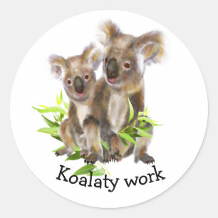 Sticker Rond Amusants Koalaty Travail Encourageant Motivationne
