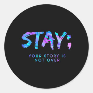 Sticker Rond Amusants Restez votre histoire pas fini