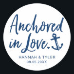 Sticker Rond Ancré Dans Love Beach Mariage Nautique<br><div class="desc">Ajoutez une touche attentive à vos faveurs de mariage avec ces autocollants sur le thème nautique personnalisés avec vos noms et votre date.</div>