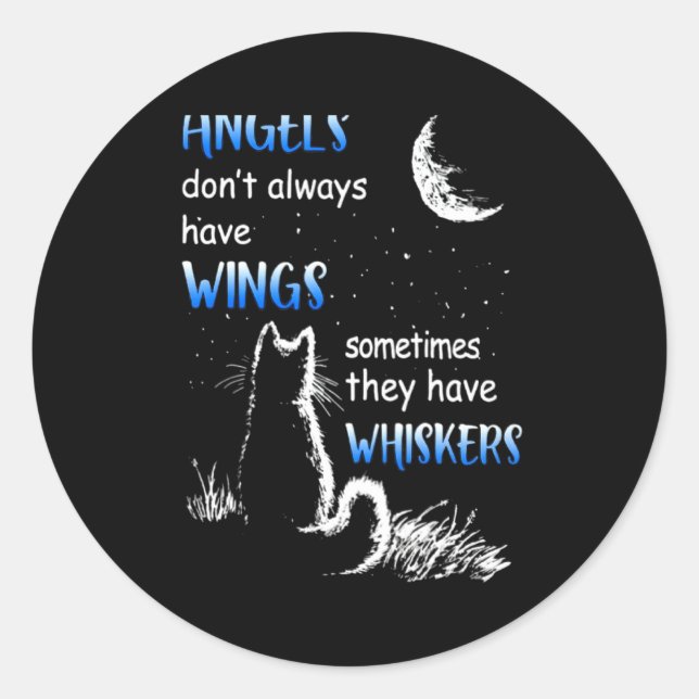 Sticker Rond Angels Dont Always Have Wings They Have Whiskers  (Devant)