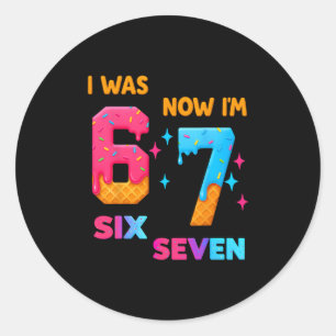 Sticker Rond Anniversaire 7 Ans J'avais 6 Ans Maintenant J'ai 7