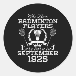 Sticker Rond Anniversaire de 99 ans en septembre 1925 Meilleur