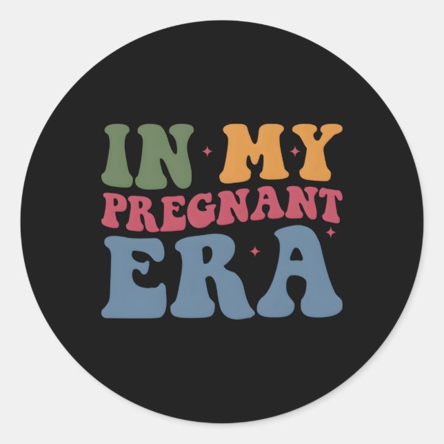 Sticker Rond Annonce De Grossesse Dans Mon Époque Enceinte Gros (Devant)