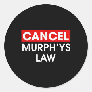 Sticker Rond Annuler Murphys Law Outfit Funny Law School Annule