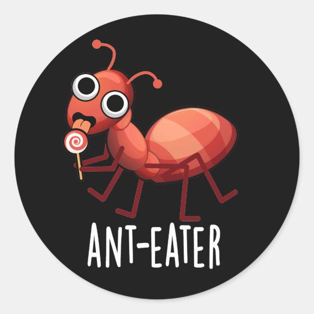Sticker Rond Ant mangeur drôle Ant Pun Pun Dark BG (Devant)