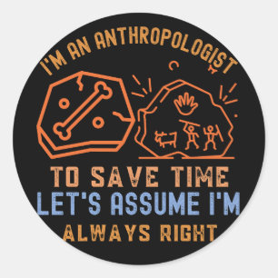 Sticker Rond Anthropologue, Anthropologie Drôle