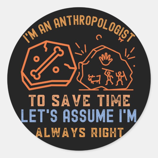 Sticker Rond Anthropologue, Anthropologie Drôle (Devant)