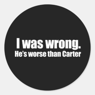 Sticker Rond Anti-Obama - j'avais tort. il est plus mauvais que
