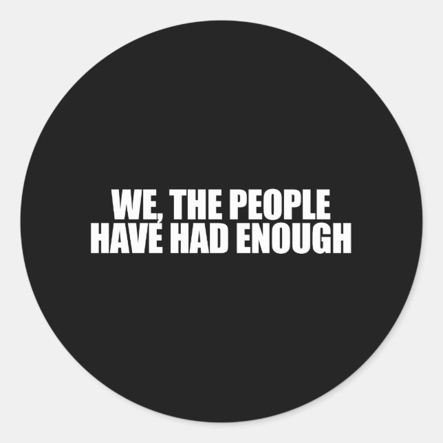Sticker Rond ANTI-OBAMA - Nous, le peuple, en avons assez (Devant)