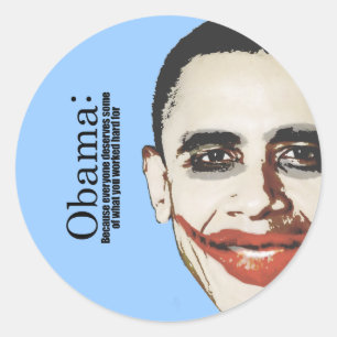 Sticker Rond Anti-Obama - Parce que tout le monde mérite votre 