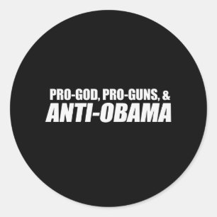 Sticker Rond Anti-Obama - PRO-GOD PRO-GUNS ANTI-OBAMA Bumpersti