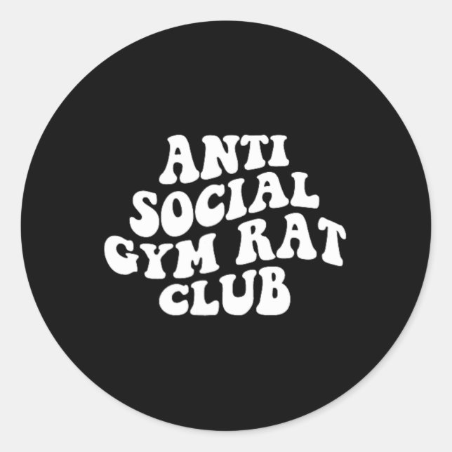 Sticker Rond Anti Social Gym Rat Club Funny Gym Fitness Bodybui (Devant)