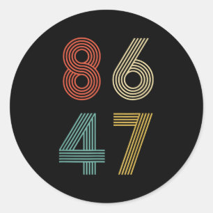 Sticker Rond Anti Trump 8647 86 47 Impeach 47 Retro