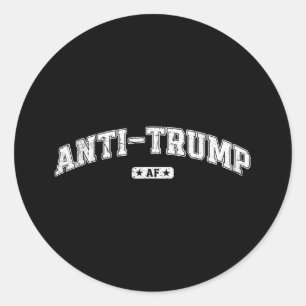 Sticker Rond Anti Trump Af, Funny Anti Trump Tee, Anti-Fascisme