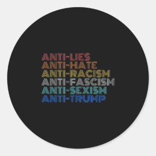 Sticker Rond Anti Trump Haine Mensonges Racisme Fascisme Isme R