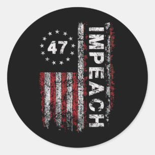 Sticker Rond Anti Trump Impeach 47 Trump 47e Président Drapeau 
