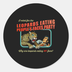 Sticker Rond Anti-Trump J'Ai Voté Pour Les Léopards Qui Mangent