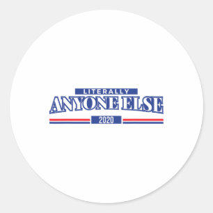 Sticker Rond Anti-Trump littéralement tout le monde autre prési