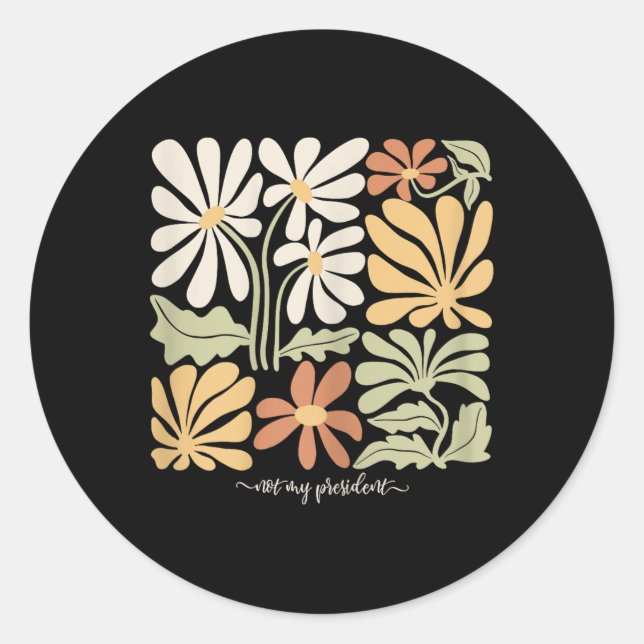 Sticker Rond Anti Trump Subtil Pas Mon Président Fleurs Femmes (Devant)