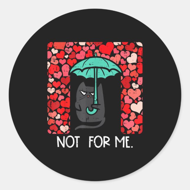 Sticker Rond Anti Valentines Day Cat Not For Me Funny Women Gir (Devant)