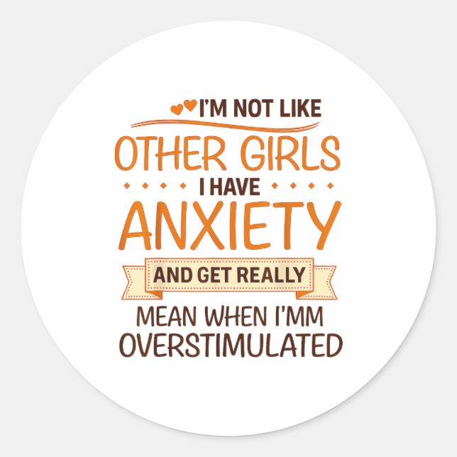 Sticker Rond Anxiety Humor For Women With Overstimulation  (Devant)