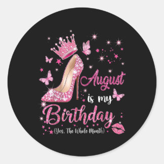 Sticker Rond Août est le mois de mon anniversaire Oui tout le m