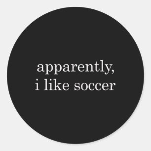 Sticker Rond Apparemment j'aime le football drôle débardeur