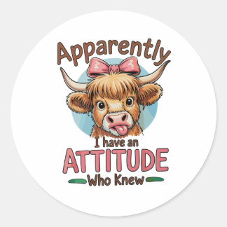Sticker Rond Apparently I Have An Attitude Highland Cow Bow