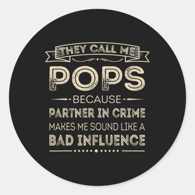 Sticker Rond Appelez-Moi Pops Parce Que Partenaire Dans Crime F (Devant)