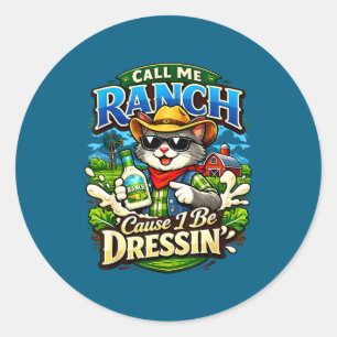 Sticker Rond Appelle ranch parce que je décore chat mème animal
