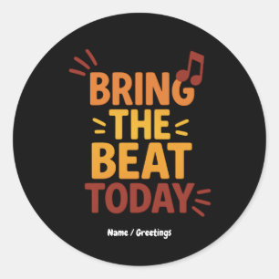 Sticker Rond Apportez le Beat Today Musique rétro colorée