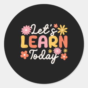 Sticker Rond Apprenons aujourd'hui citations motivationnelles p