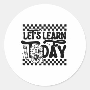 Sticker Rond Apprenons aujourd'hui enseignant élève premier jou
