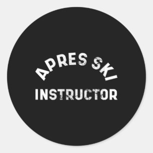 Sticker Rond Apres Instructeur Ski Fête Drunk Fête Ski Neige